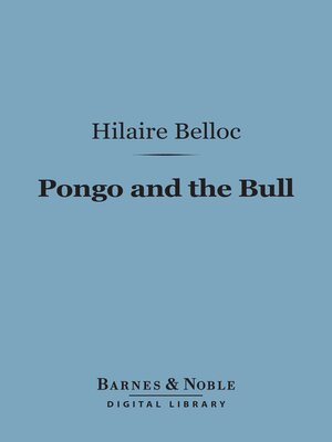 cover image of Pongo and the Bull (Barnes & Noble Digital Library)